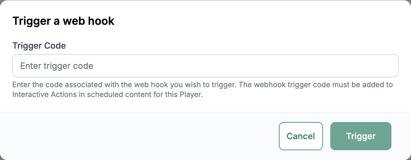 Trigger a web hook dialog with a trigger code field
